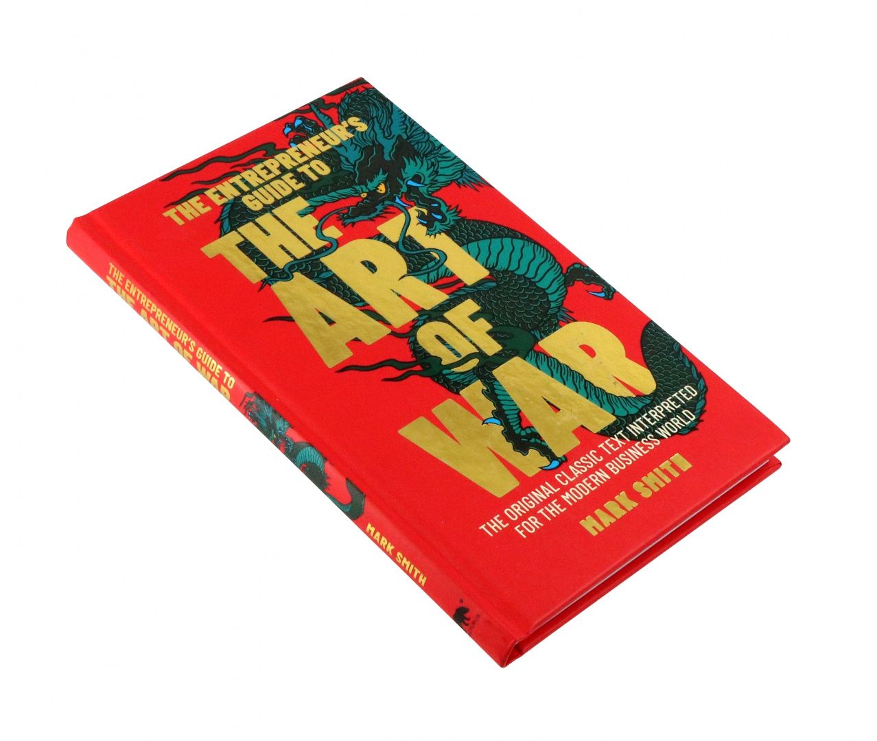 Mark Smith: The Entrepreneur’s Guide to the Art of War