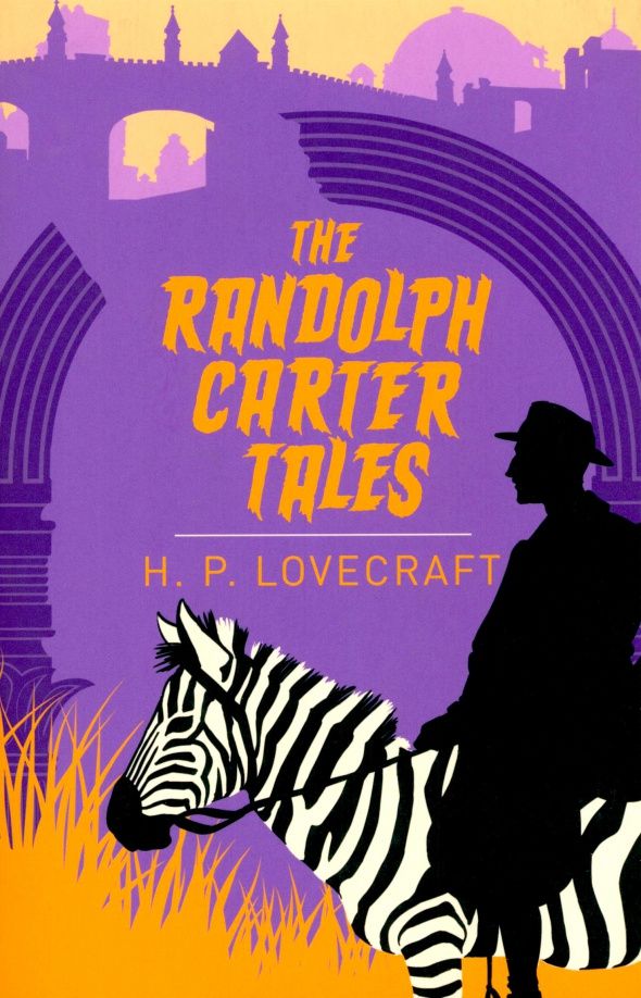 Лавкрафт Филлипс: The Randolph Carter Tales