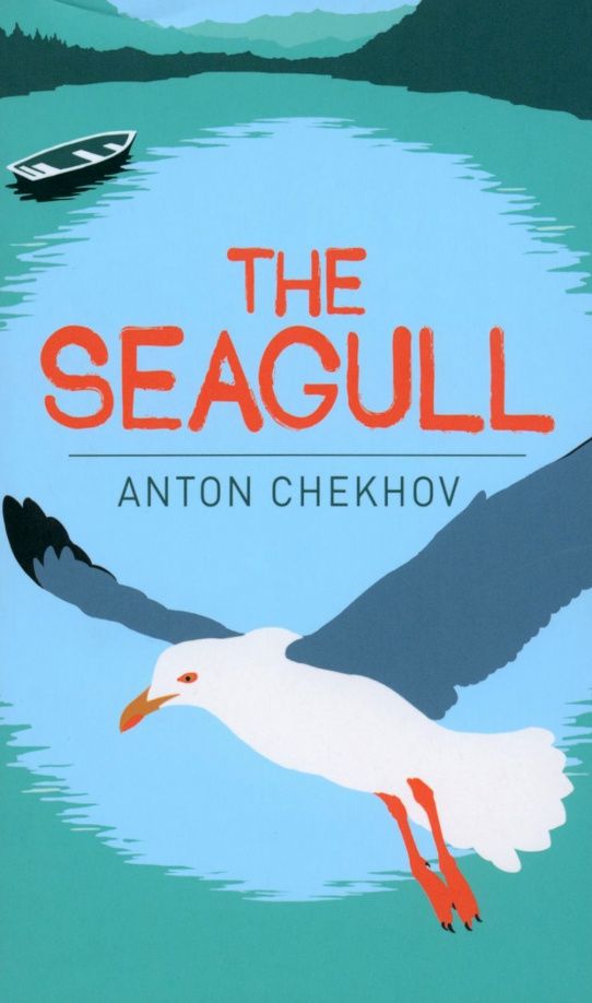 Anton Chekhov: The Seagull