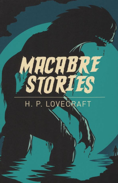Лавкрафт Филлипс: Macabre Stories