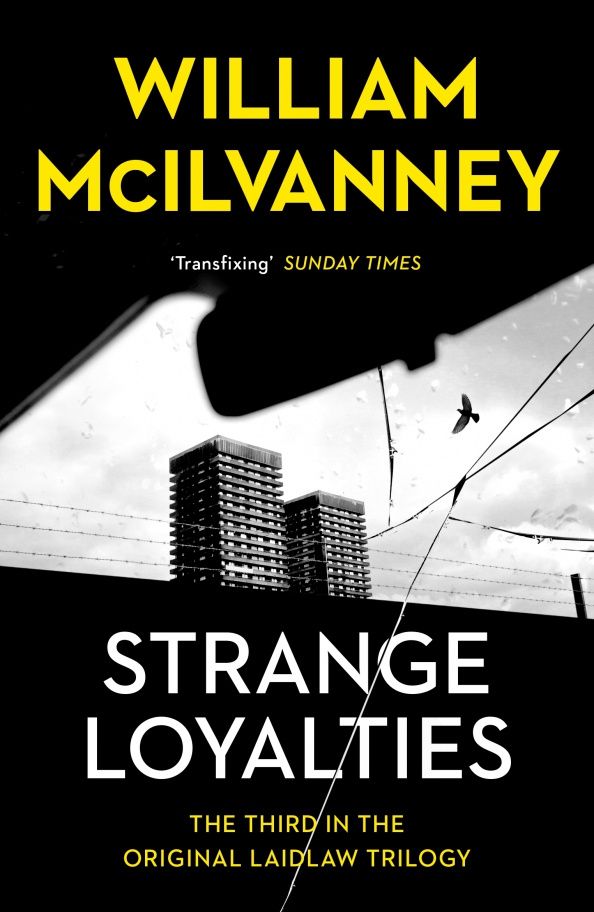 William McIlvanney: Strange Loyalties