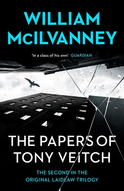 William McIlvanney: The Papers of Tony Veitch