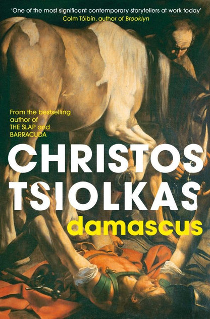Christos Tsiolkas: Damascus