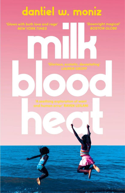 Dantiel Moniz: Milk Blood Heat