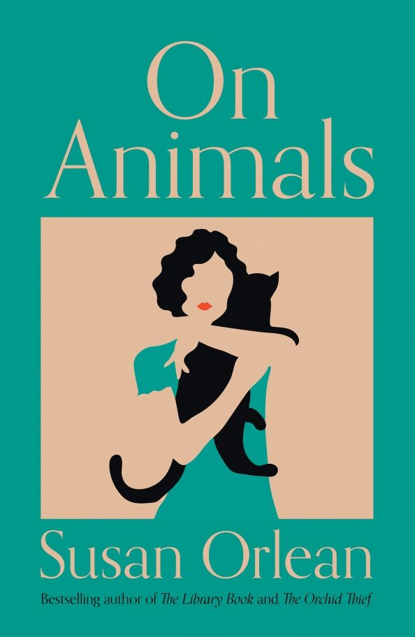 Susan Orlean: On Animals