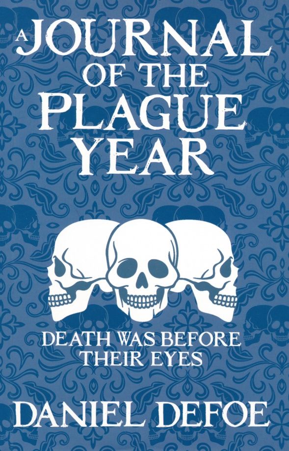 Daniel Defoe: A Journal of the Plague Year