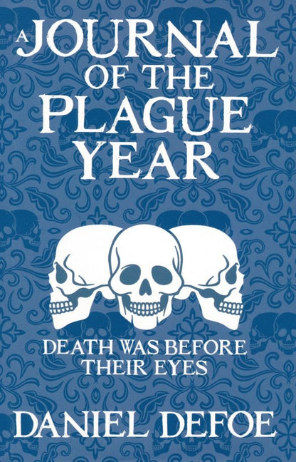 Daniel Defoe: A Journal of the Plague Year