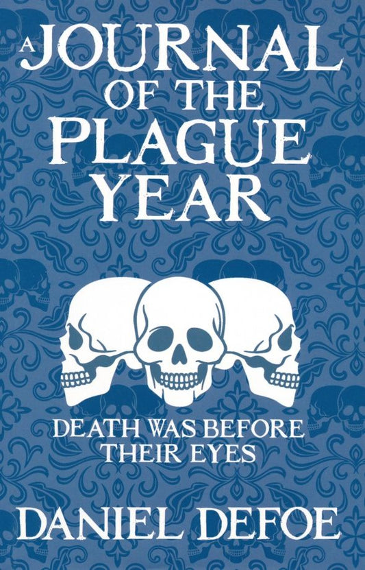 Daniel Defoe: A Journal of the Plague Year