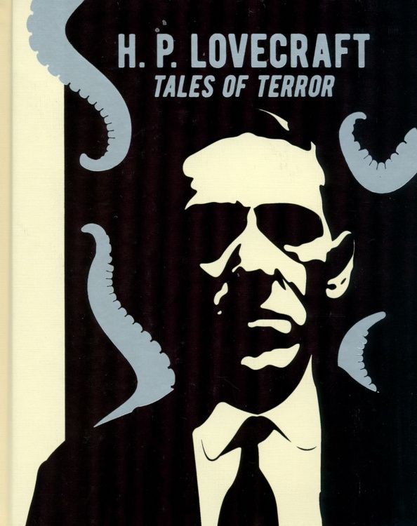 Лавкрафт Филлипс: H. P. Lovecraft. Tales of Terror