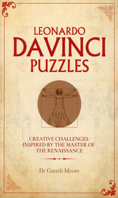 Gareth Moore: Leonardo da Vinci Puzzles. Creative Challenges Inspired by the Master of the Renaissance
