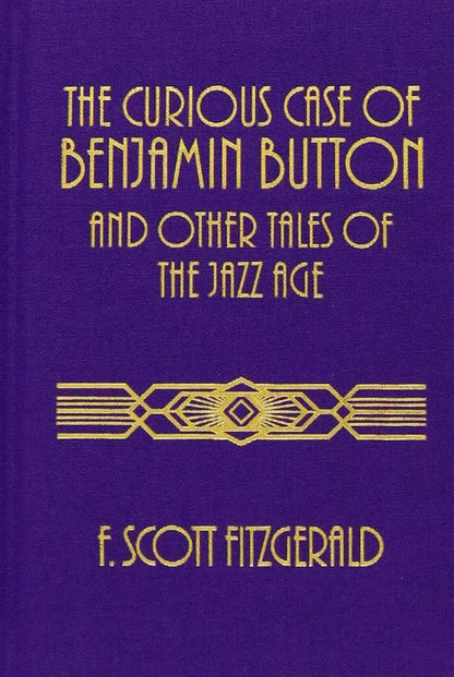 Francis Fitzgerald: The Curious Case of Benjamin Button and Other Tales of the Jazz Age