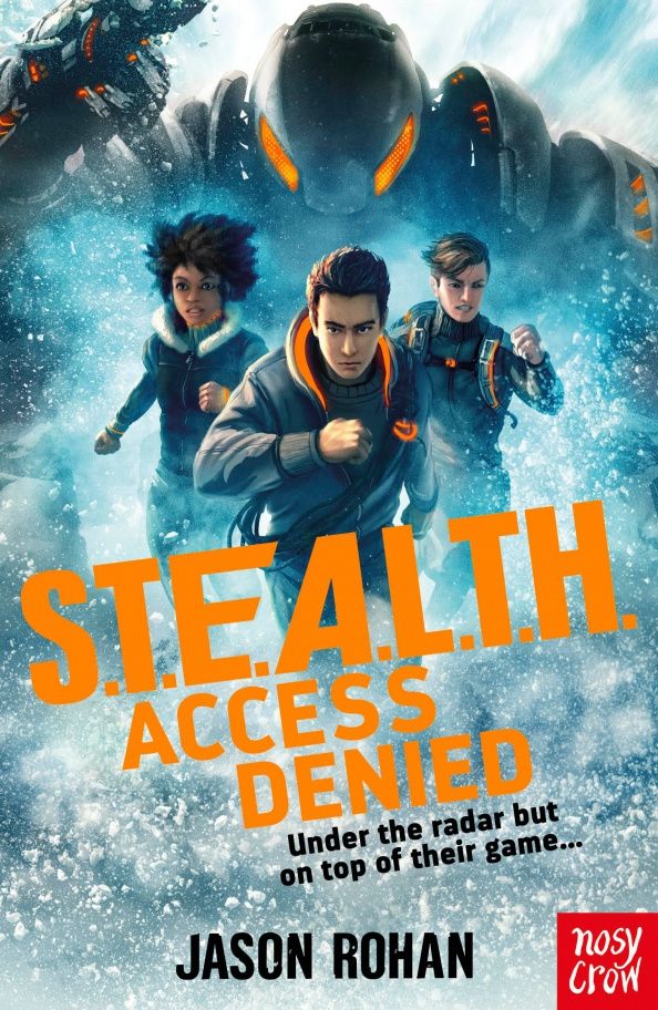Jason Rohan: S.T.E.A.L.T.H.: Access Denied