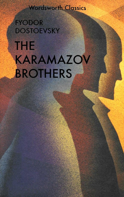 Fyodor Dostoevsky: The Karamazov Brothers