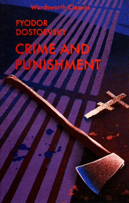Fyodor Dostoevsky: Crime and Punishment