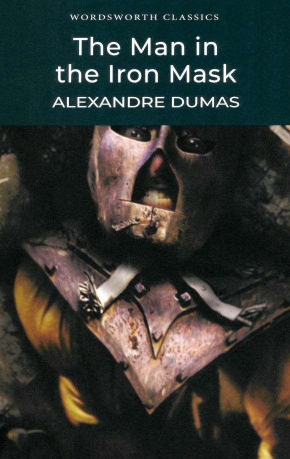 Дюма Александр: The Man in the Iron Mask