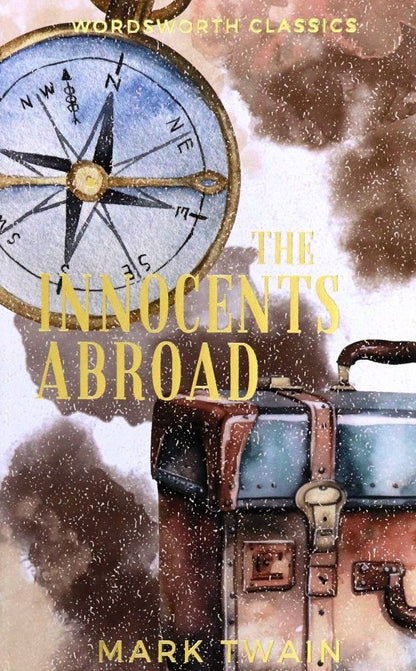 Твен Марк: The Innocents Abroad