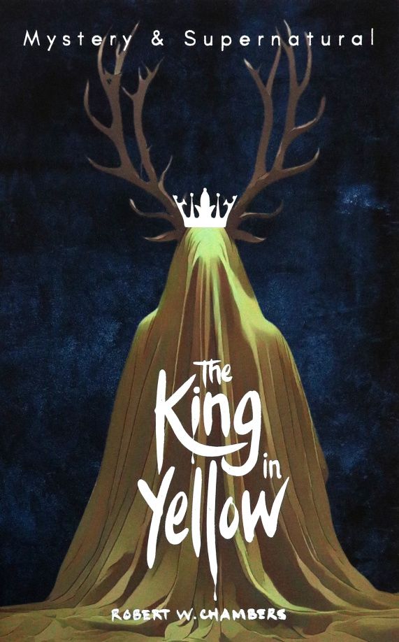 Robert Chambers: The King in Yellow