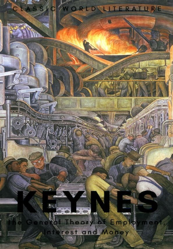 John Keynes: The General Theory of Employment, Interest and Money