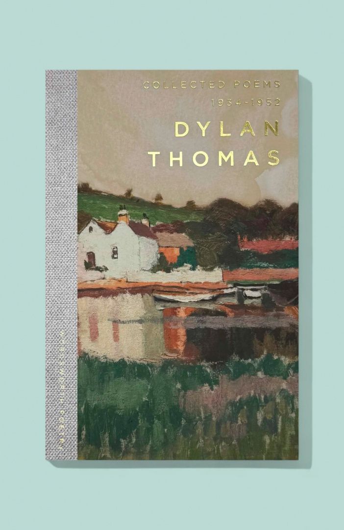 Dylan Thomas: The Collected Poems 1934-1952