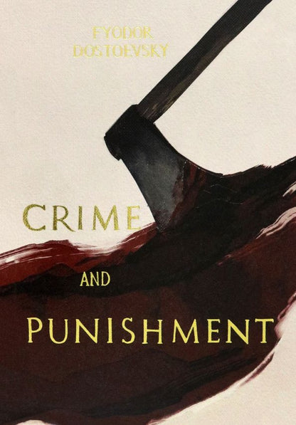 Fyodor Dostoevsky: Crime and Punishment