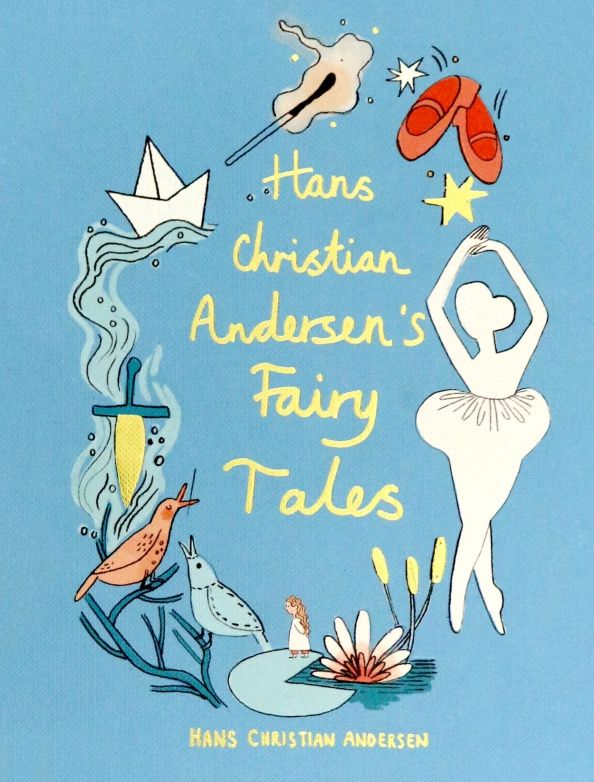 Hans Andersen: Hans Christian Andersen's Fairy Tales