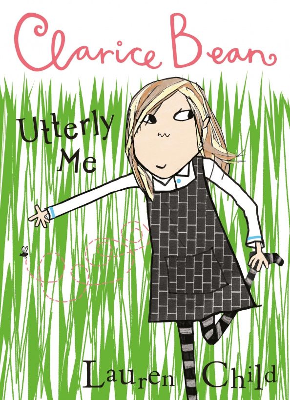 Lauren Child: Clarice Bean, Utterly Me