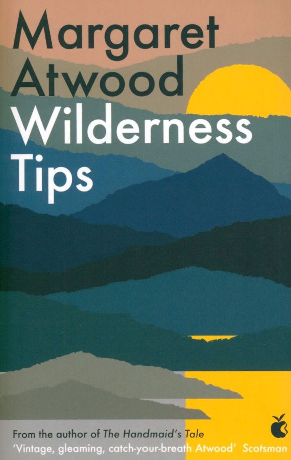 Margaret Atwood: Wilderness Tips