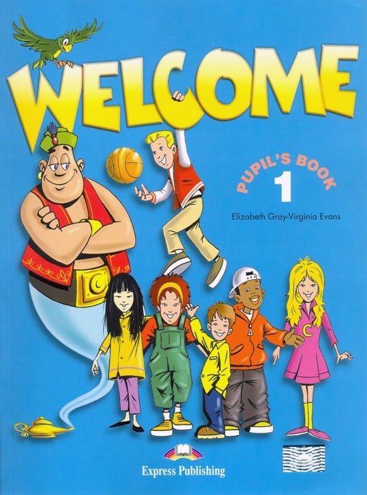 Elizabeth Gray: Welcome. Level 1. Pupil's Book with My Alphabet Book