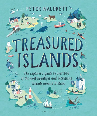 Peter Naldrett: Treasured Islands. The explorer’s guide to over 200 of the most beautiful and intriguing islands