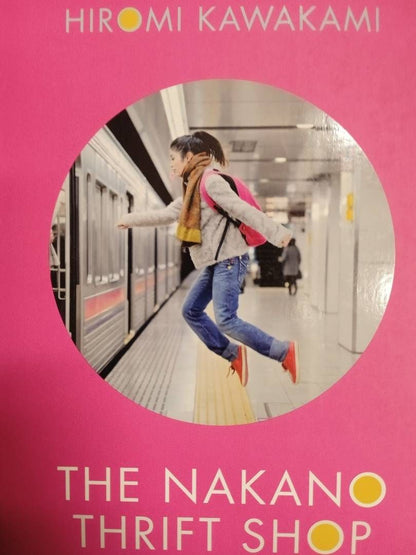 Hiromi Kawakami: The Nakano Thrift Shop