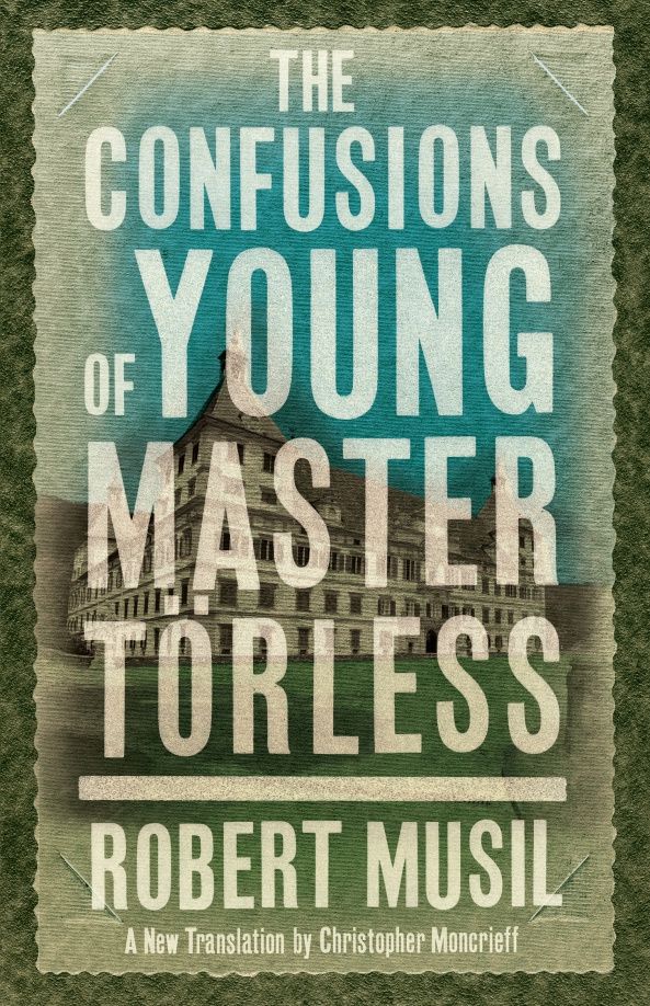 Robert Musil: The Confusions of Young Master Torless