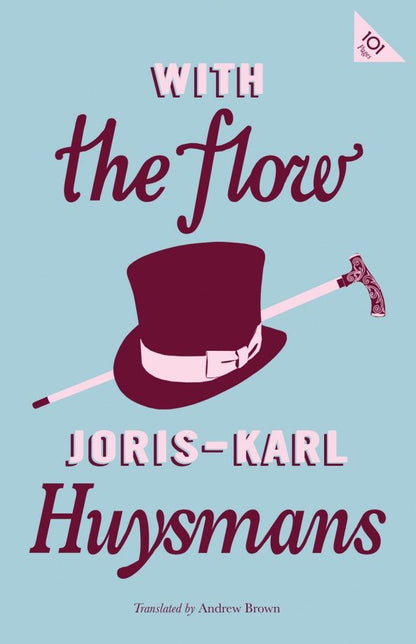 Joris-Karl Huysmans: With the Flow