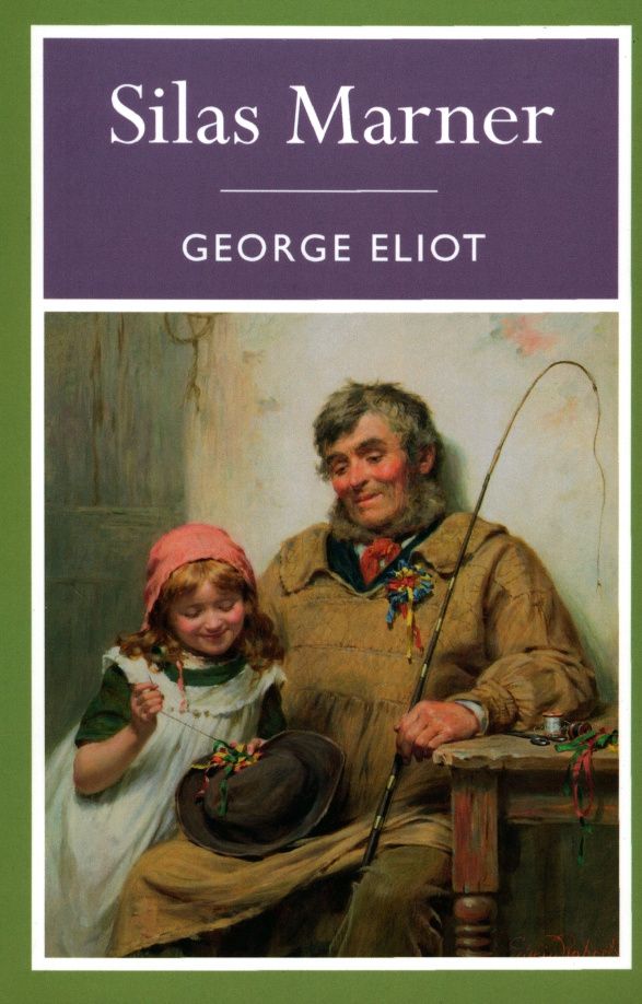 George Eliot: Silas Marner