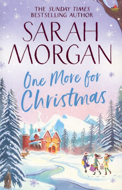 Sarah Morgan: One More For Christmas