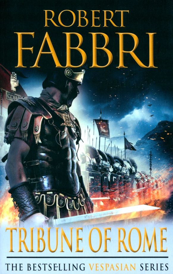 Robert Fabbri: Vespasian I. Tribune of Rome