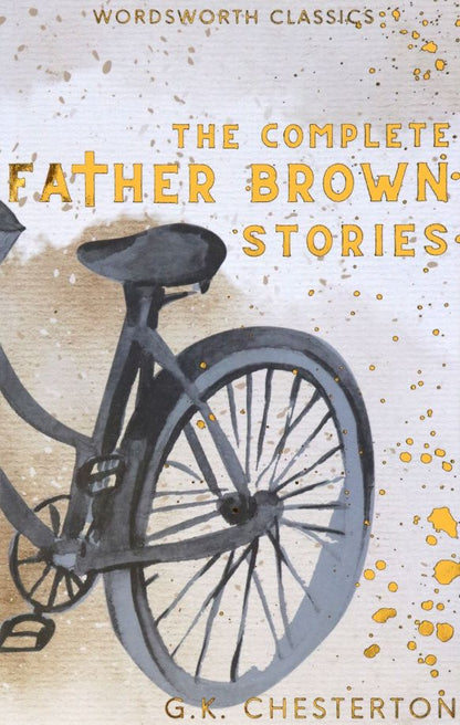 Честертон Кит: The Complete Father Brown Stories