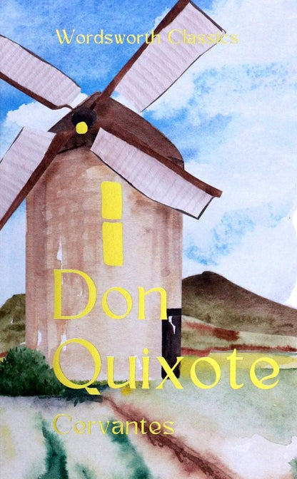Miguel Cervantes: Don Quixote
