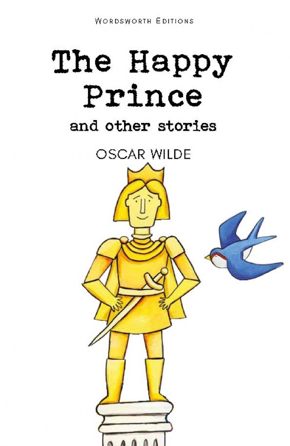 Oscar Wilde: The Happy Prince and Other Stories