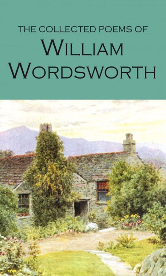 William Wordsworth: The Collected Poems of William Wordsworth