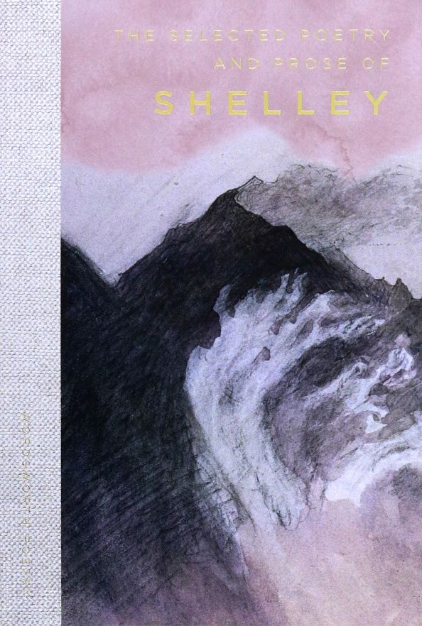 Шелли Биши: The Selected Poetry & Prose of Shelley