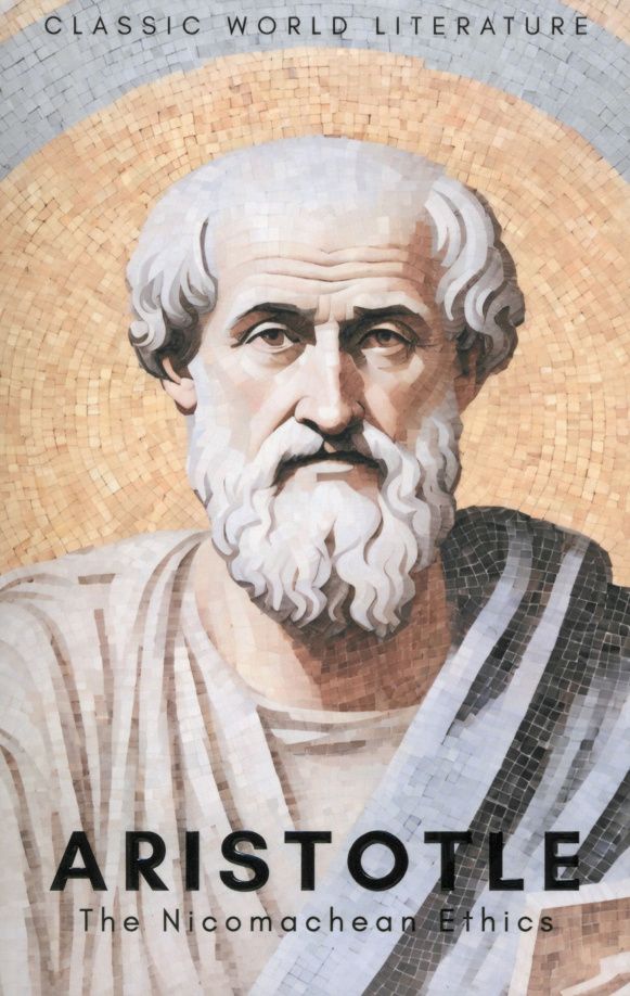 Aristotle: The Nicomachean Ethics