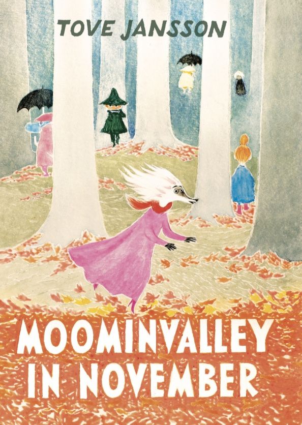 Tove Jansson: Moominvalley in November