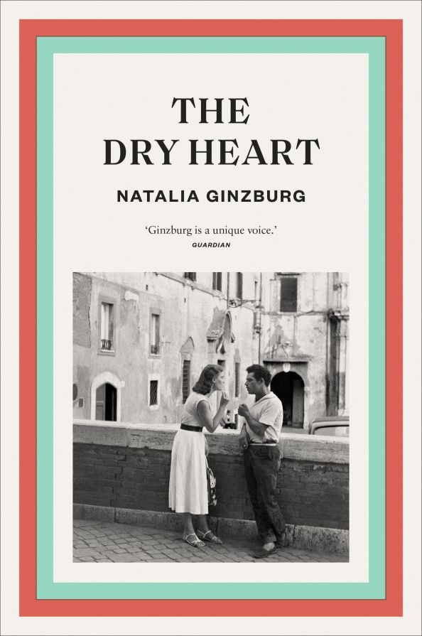 Наталия Гинзбург: The Dry Heart
