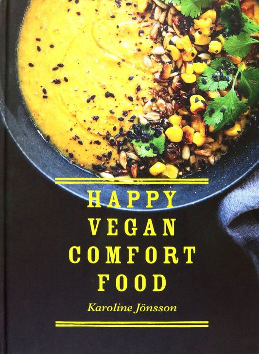 Karoline Jonsson: Happy Vegan Comfort Food