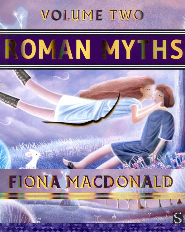 Fiona Macdonald: Roman Myths. Volume Two