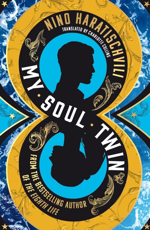 Nino Haratischvili: My Soul Twin