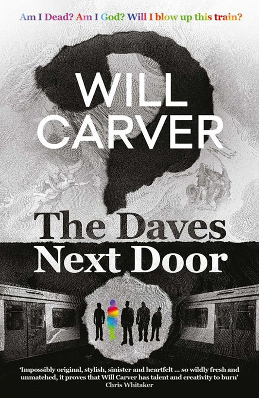 Will Carver: The Daves Next Door