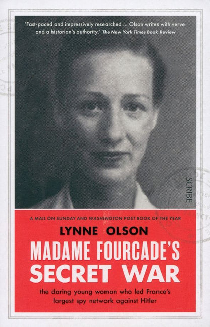Lynne Olson: Madame Fourcade's Secret War. The daring young woman who led France’s largest spy network