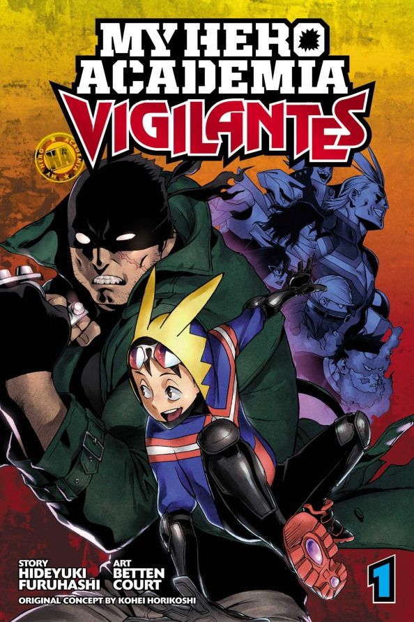 Hideyuki Furuhashi: My Hero Academia. Vigilantes. Volume 1