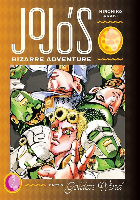 Хирохико Араки: JoJo's Bizarre Adventure. Part 5. Golden Wind. Volume 1